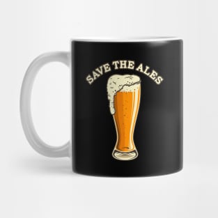 Save the Ales - Beer Mug